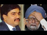 Dawood Ibrahim wanted to return to India but UPA refuses : Report