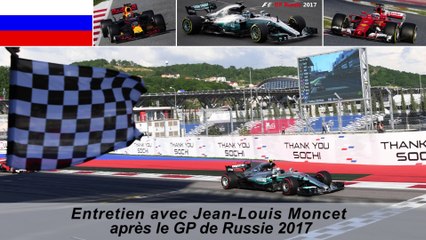 Entretien avec Jean-Louis Moncet après le Grand Prix F1 de Russie 2017
