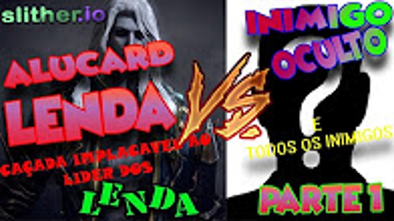 Slither.io - Alucard LENDA VS INIMIGO OCULTO VS TODOS OS HATERS