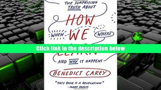 PDF [Download]  How We Learn: The Surprising Truth About When, Where, and Why It Happens  For Trial