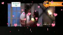 -- Dil Se Dil Tak -- (3 May 2017) Parth-Shorvari ka Hot Romance