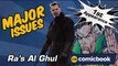 Ra's Al Ghul's First Appearance - Major Issues