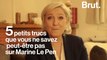 5 petits trucs que vous ne savez peut-être pas sur Marine Le Pen