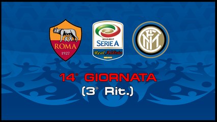 Serie A Real Aldisio - Roma vs Inter - 14^ Giornata (3° Rit.)
