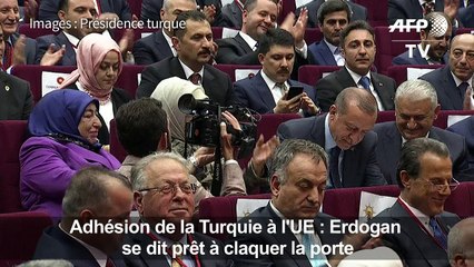 UE/adhésion de la Turquie: Erdogan prêt à claquer la porte