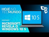 Microsoft revela o Windows 10 S - Hoje no TecMundo