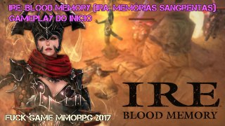 Ire: Blood memory (Ira: Memórias sangrentas) Gameplay do Inicio