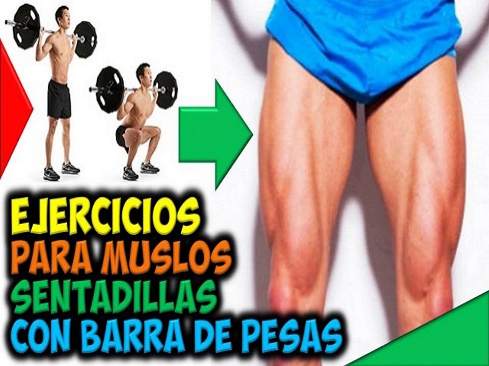Ejercicios Para Musculos de Los Muslos Sentadillas con Barra Ganar Masa Muscular Piernas