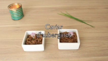 Recette Caviar d'Aubergines