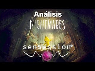 Little Nightmares Análisis Sensession