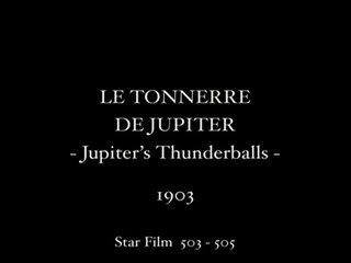 Georges Méliès: Le Tonnerre de Jupiter (1903)