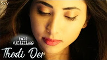 THODI DER _ Stay A Little Longer - Half Girlfriend _ Female Version by Suprabha KV