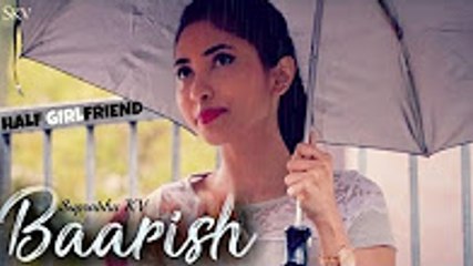 BAARISH _ Half Girlfriend _ Female Cover By Suprabha KV