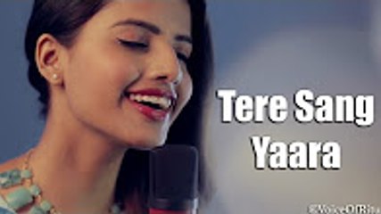 Tere Sang Yaara - Rustom _ Female Cover Version by Ritu Agarwal @VoiceOfRitu