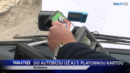 DO AUTOBUSU UŽ AJ S  PLATOBNOU KARTOU
