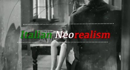 Italian Neorealism: A Revolutionary Cinematic Movement