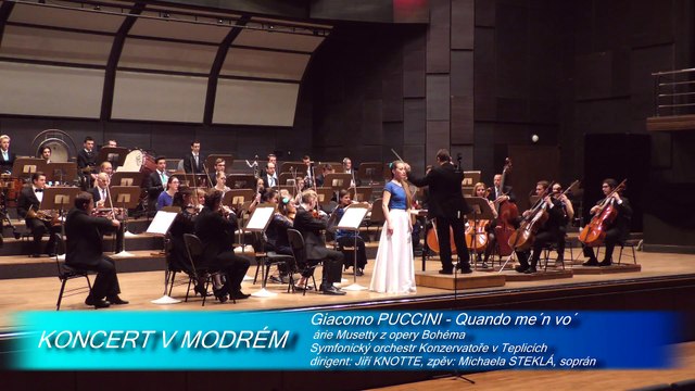 2017.04.05 Koncert v modrém - 02 Giacomo Puccini: Árie Musetty Quando me´n vo z opery La bohéme