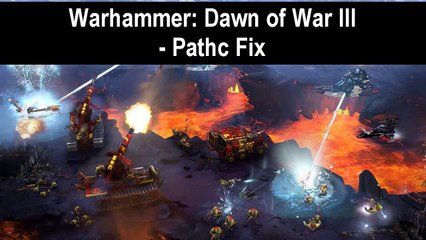 Warhammer 40.000 Dawn of War 3 won’t Start on windows 7