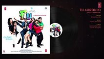 Tu Auron Ki (Party Version) Full Audio Song - FU - Friendship Unlimited - Benny Dayal