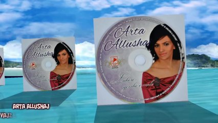 ARTA ALLUSHAJ VAJZ E BUKUR MOJ LANETE