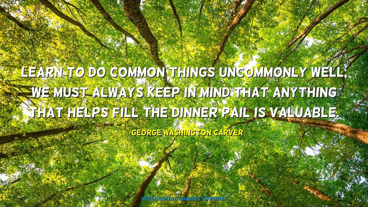 George Washington Carver Quotes