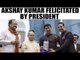 Akshay Kumar receives his first National Award | Oneindia News