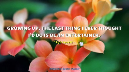 Lyle Lovett Quotes #1