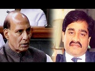 'Dawood is in Pakistan, will bring him back' : Rajnath Singh