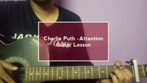 Charlie Puth Attention Official Video Guitar Lesson Tutorial Chords Strumming Capo Easy Lyrics