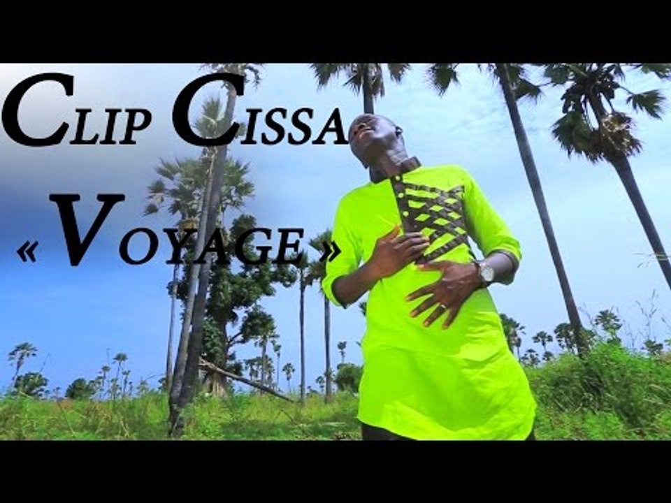 CISSA "VOYAGE" OFFICIAL VIDEO (HD)