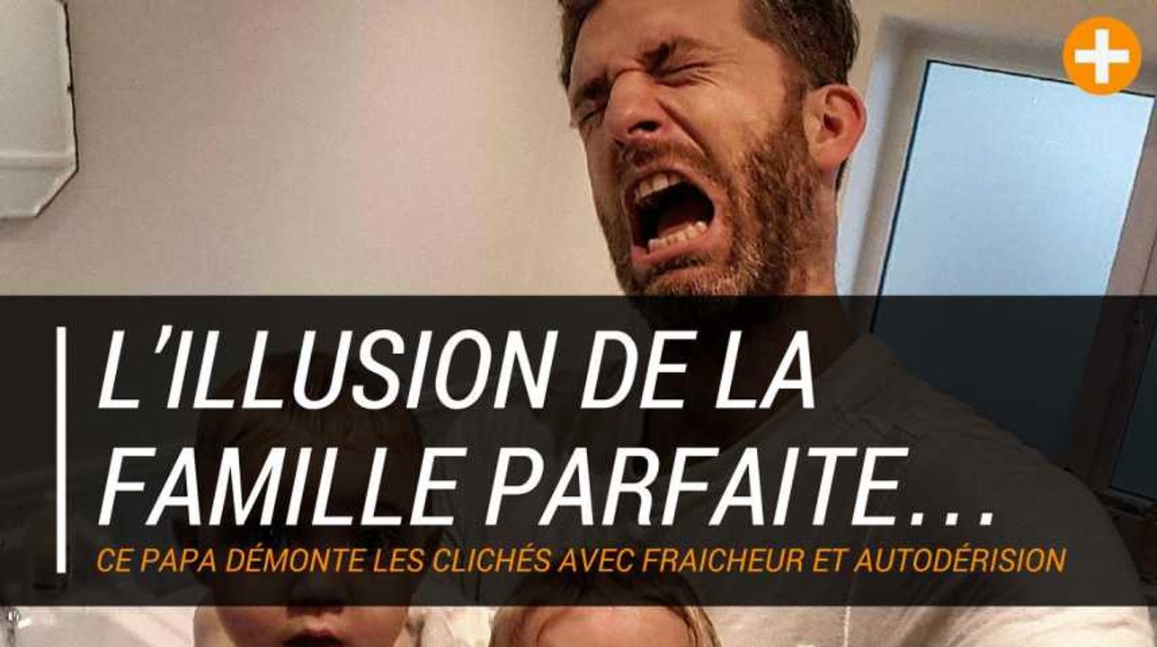 L’illusion de la famille parfaite…