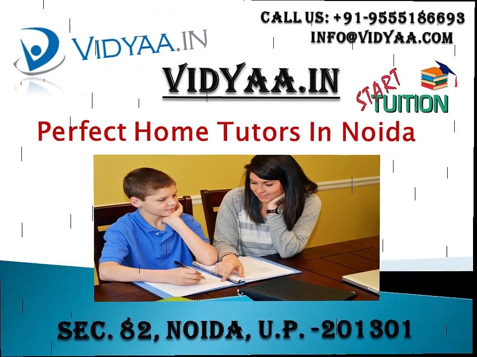 Very Easy to Find Private tuitors in Noida with Vidyaa in