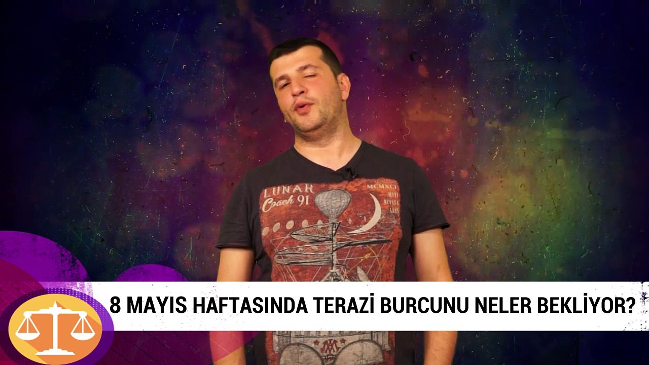8 Mayıs haftasında Terazi burcunu neler bekliyor?