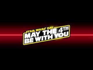 Star Wars Day May The 4th Be With You
