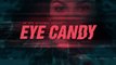 Eye Candy - Promo 1x07
