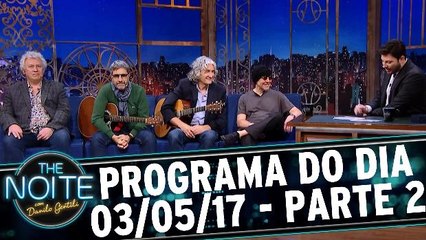 The Noite 03.05.17 - Quarta - Parte 2