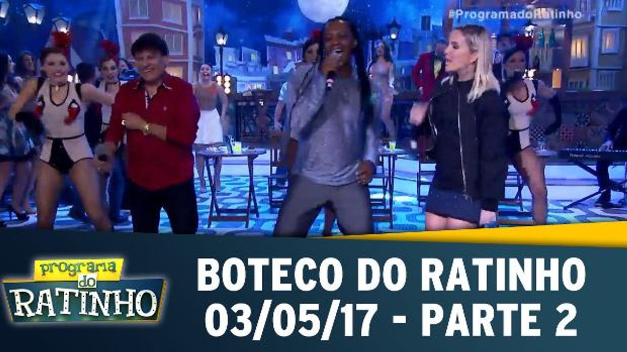 Boteco do Ratinho - 03.05.17 - Parte 2
