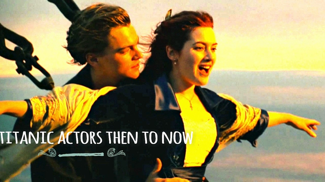 TITANIC (1997) ACTORS/ CAST THEN TO NOW Ft. LEONARDO DICAPRIO ,KATE WINSLET | 100 DEGREE FACTS