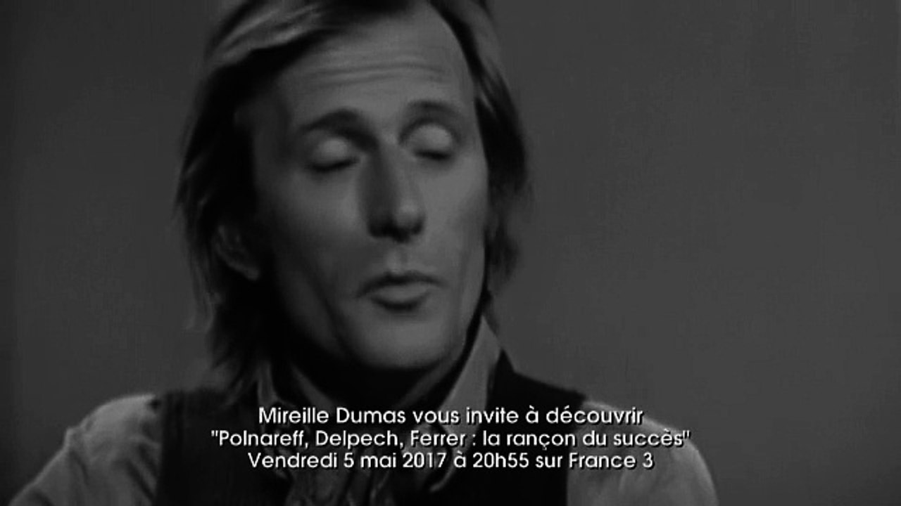 EXCLU - Les 1ères images du doc "Polnareff, Delpech, Ferrer "La rançon du succès""