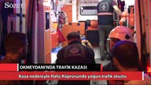 Okmeydanı'nda trafik kazası: 2 kişi yaralandı