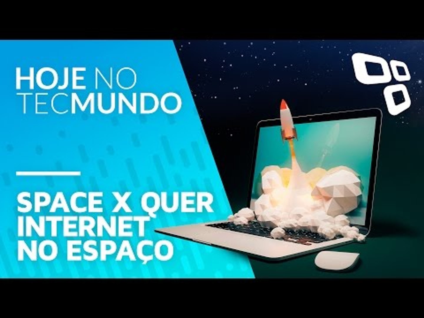 Space X quer internet no espaço - Hoje no TecMundo - video Dailymotion