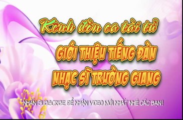 Liễu Thuận Nương- Trường Giang (Kênh đờn ca tài tử)