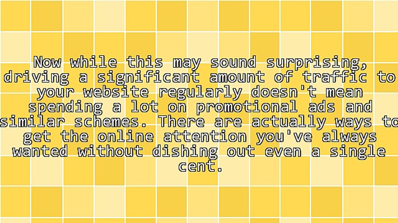 3 Simple Ways To Generate Traffic To Your Site For Free