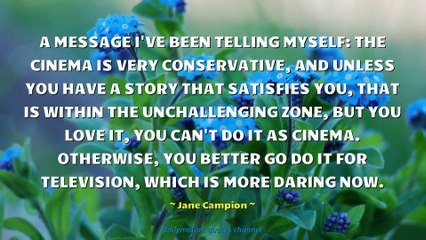 Jane Campion Quotes #1