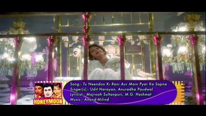 Tu Neendon Ki Rani Aur Main Pyar Ka Sapna - Udit Narayan, Anuradha Paudwal - Honeymoon 1992 Songs