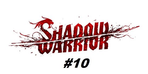 Shadow Warrior ( 2013 ) - Capítulo 9 e os 6 Objetos Secretos - PC - [ PT-BR ]