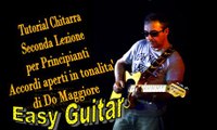 Tutorial Guitar,Seconda Lezione di Chitarra Acustica Accordi Aperti della Tonalita' di Do Maggiore.