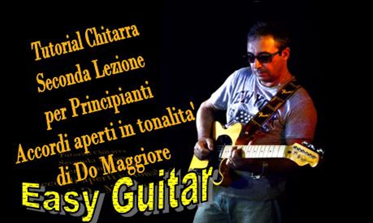 Tutorial Guitar,Seconda Lezione di Chitarra Acustica Accordi Aperti della Tonalita' di Do Maggiore.