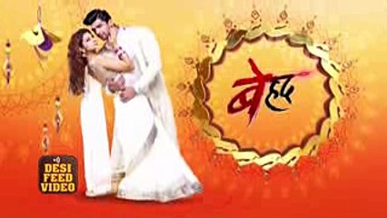 Beyhadh - 5th May 2017 - Sony Tv Beyhadh Upcoming Serial News - Beyhadh Latest Updates