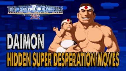#RockySilva =GORO DAIMON= KOF'2002 Hidden Super Desperation Moves